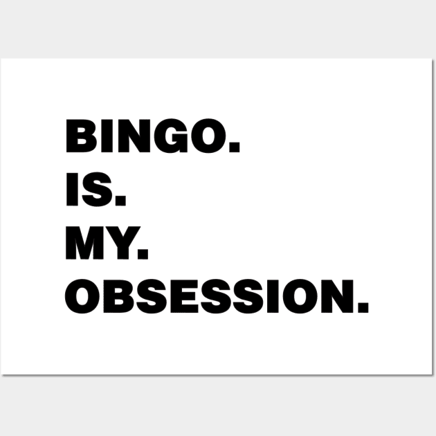 BINGO IS MY OBSESSION Wall Art by zeniboo